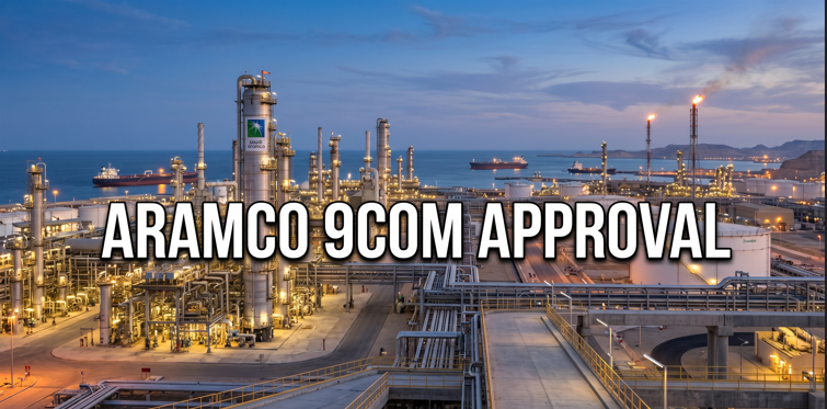 Refinery cover banner with “Aramco 9 Com Approval” text, representing vendor registration with Aramco in Saudi Arabia